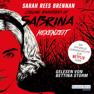 Sarah Rees Brennan: Chilling Adventures of Sabrina: Hexenzeit