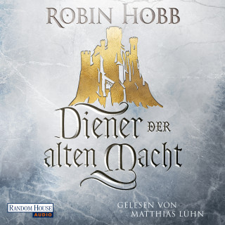 Robin Hobb: Diener der alten Macht