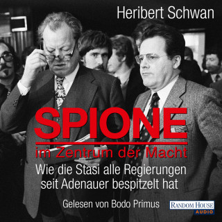 Heribert Schwan: Spione im Zentrum der Macht