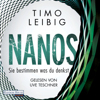 Timo Leibig: Nanos - Sie bestimmen, was du denkst