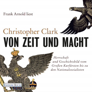 Christopher Clark: Von Zeit und Macht