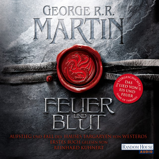 George R.R. Martin: Feuer und Blut - Erstes Buch