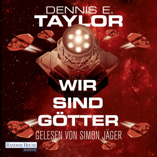 Dennis E. Taylor: Wir sind Götter