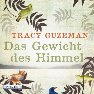 Tracy Guzeman: Das Gewicht des Himmels