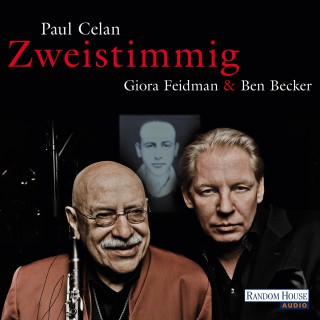 Paul Celan: Giora Feidman & Ben Becker - "Zweistimmig"