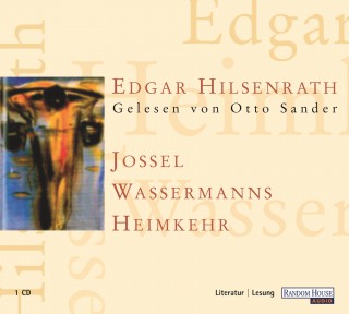 Edgar Hilsenrath: Jossel Wassermanns Heimkehr