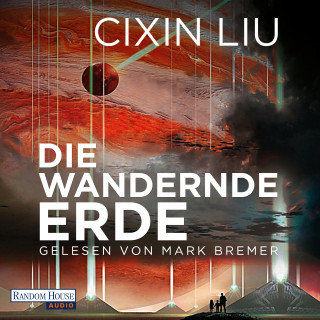 Cixin Liu: Die wandernde Erde