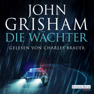 John Grisham: Die Wächter