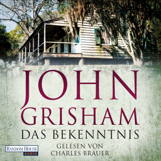 John Grisham: Das Bekenntnis