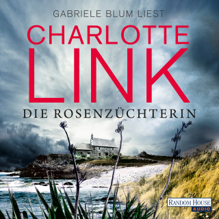 Charlotte Link: Die Rosenzüchterin