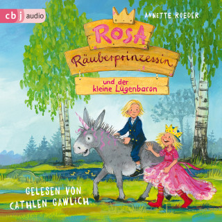 Annette Roeder: Rosa Räuberprinzessin und der kleine Lügenbaron