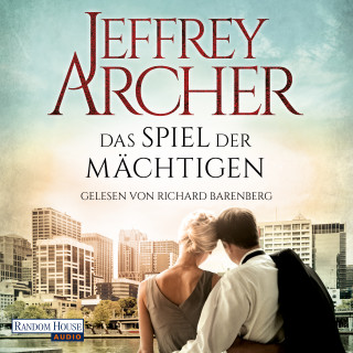 Jeffrey Archer: Das Spiel der Mächtigen