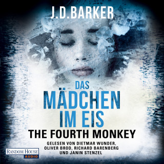 J.D. Barker: The Fourth Monkey - Das Mädchen im Eis -