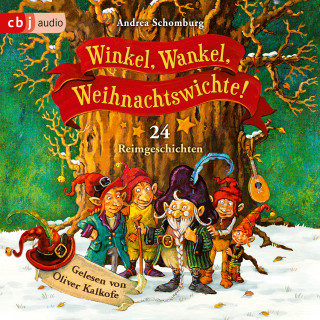 Andrea Schomburg: Winkel, Wankel, Weihnachtswichte!