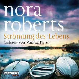 Nora Roberts: Strömung des Lebens