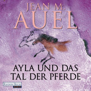 Jean M. Auel: Ayla und das Tal der Pferde