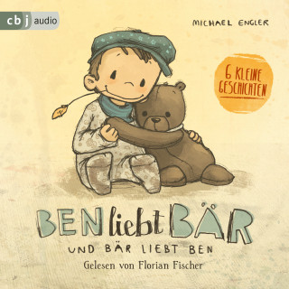 Michael Engler: Ben liebt Bär ... und Bär liebt Ben