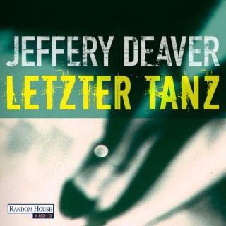 Jeffery Deaver: Letzter Tanz