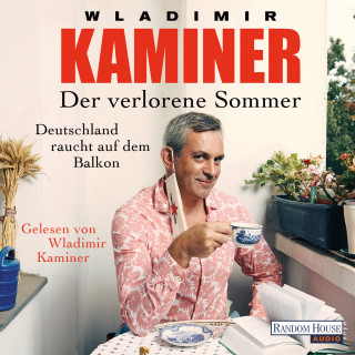 Wladimir Kaminer: Der verlorene Sommer