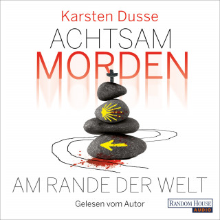 Karsten Dusse: Achtsam morden am Rande der Welt (3)