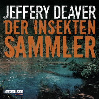 Jeffery Deaver: Der Insektensammler