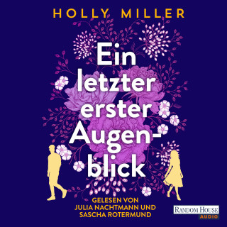 Holly Miller: Ein letzter erster Augenblick