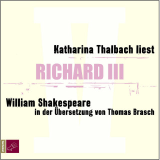 William Shakespeare: Richard III (Ungekürzt)