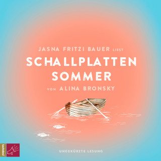 Alina Bronsky: Schallplattensommer (Ungekürzt)