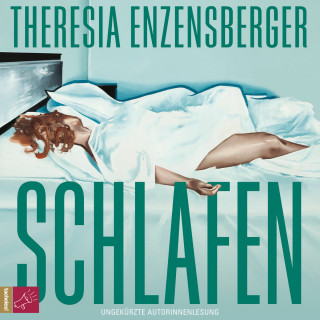 Theresia Enzensberger: Schlafen - Leben, Band 2 (ungekürzt)