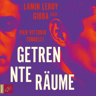 Pier Vittorio Tondelli: Getrennte Räume (ungekürzt)