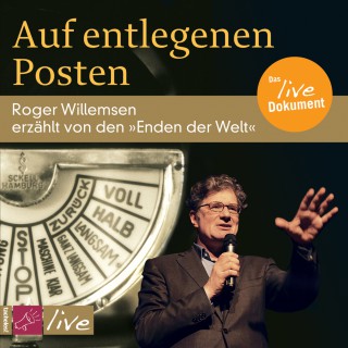 Roger Willemsen: Auf entlegenen Posten
