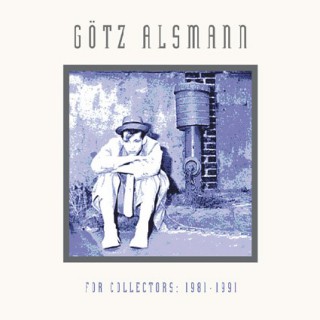 Götz Alsmann: For Collectors: 1982-1991