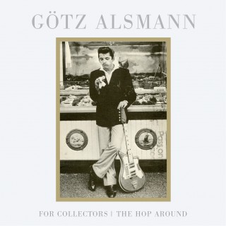 Götz Alsmann: For Collectors / The Hop Around