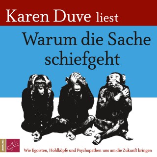 Karen Duve: Warum die Sache schiefgeht