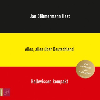 Jan Böhmermann: Alles, alles über Deutschland