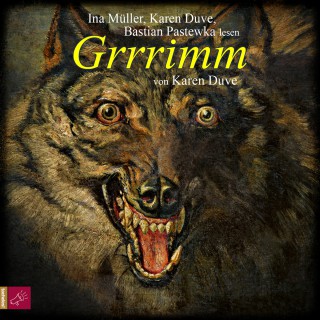 Karen Duve: Grrrimm (gekürzt)