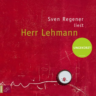 Sven Regener: Herr Lehmann (Ungekürzt)