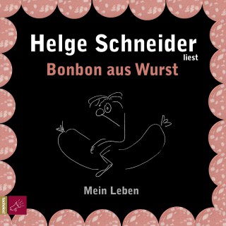 Helge Schneider: Bonbon aus Wurst