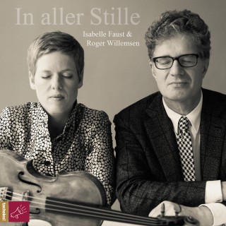 Isabelle Faust, Roger Willemsen: In aller Stille