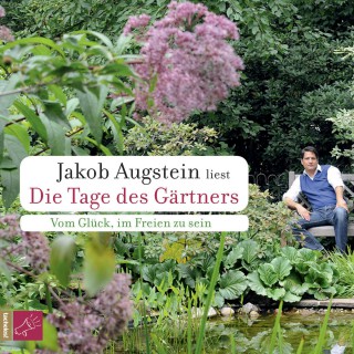 Jakob Augstein: Die Tage des Gärtners