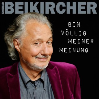 Konrad Beikircher: Bin völlig meiner Meinung