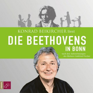 Gottfried Fischer: Die Beethovens in Bonn