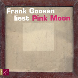 Frank Goosen: Pink Moon