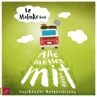 Lo Malinke: Alle müssen mit (ungekürzt)