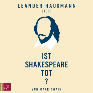 Mark Twain: Ist Shakespeare tot?