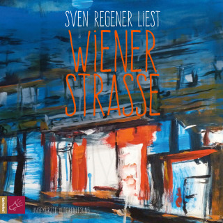 Sven Regener: Wiener Straße