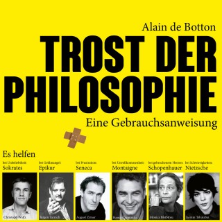 Alain de Botton: Trost der Philosophie