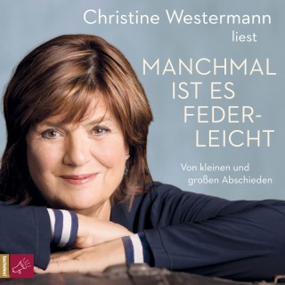 Christine Westermann: Manchmal ist es federleicht