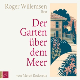 Mercè Rodoreda: Der Garten über dem Meer