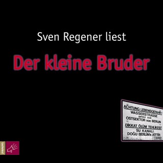 Sven Regener: Der kleine Bruder